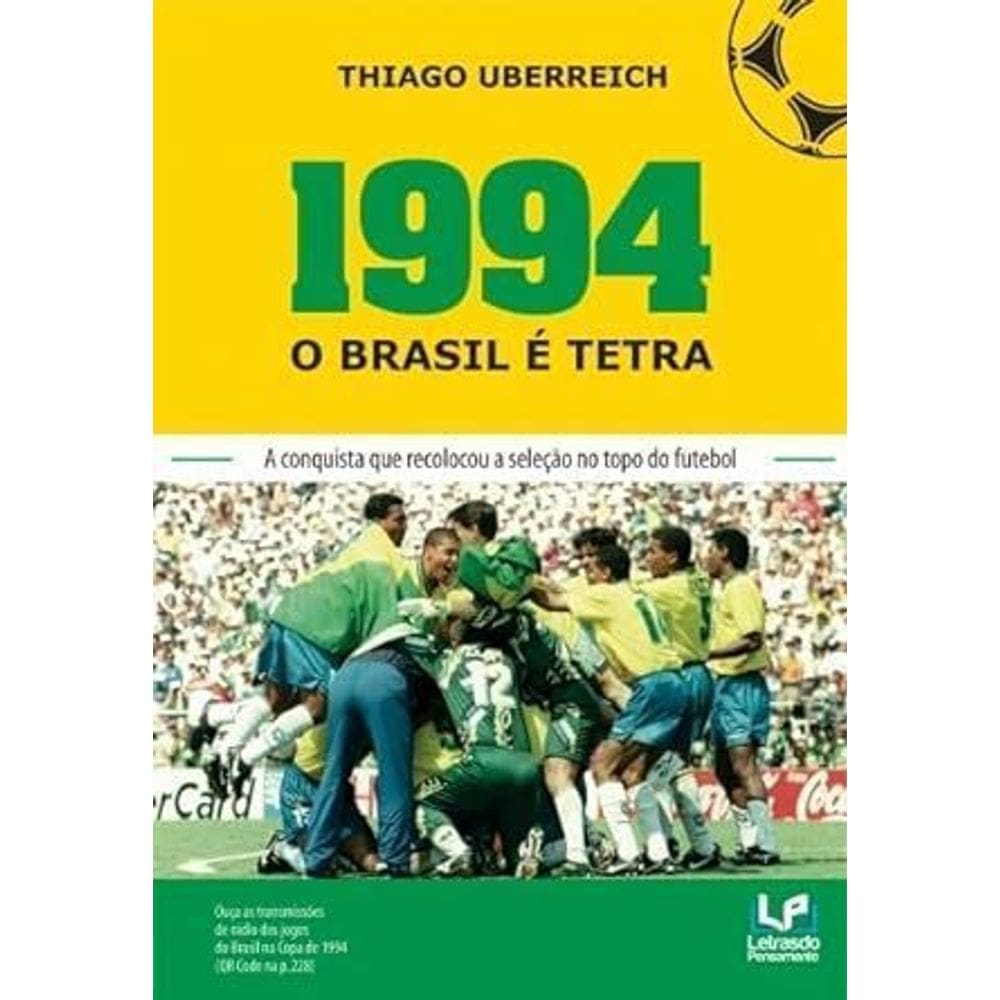 1994 o Brasil e Tetra