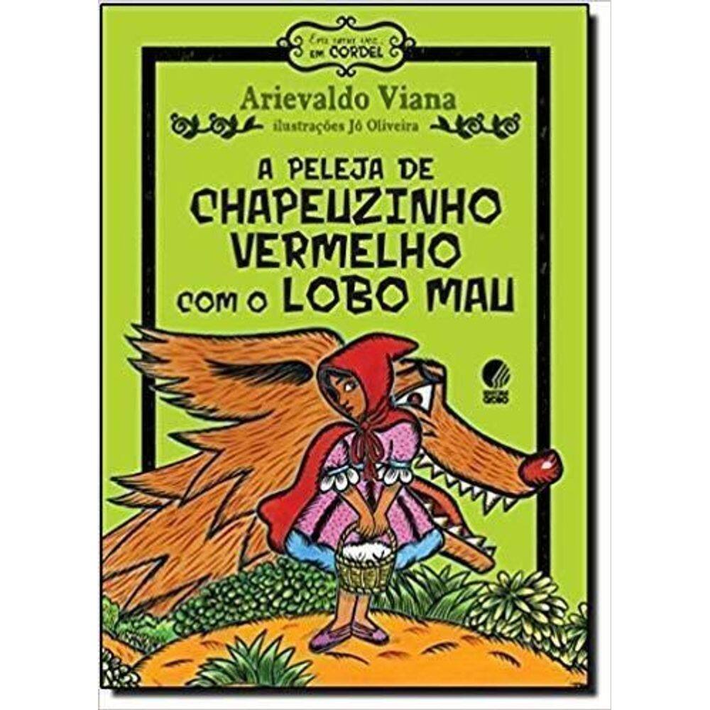 a Peleja De Chapeuzinho Vermelho Com o Lobo Mau