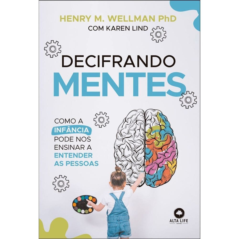 Decifrando Mentes: Como a Infância Pode Nos Ensinar a Entender As Pessoas