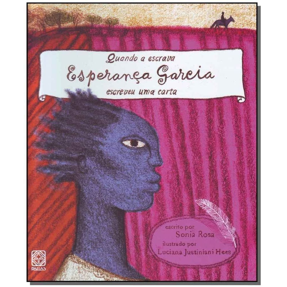 Quando a Escrava Esperança Garcia Escreveu Uma Carta