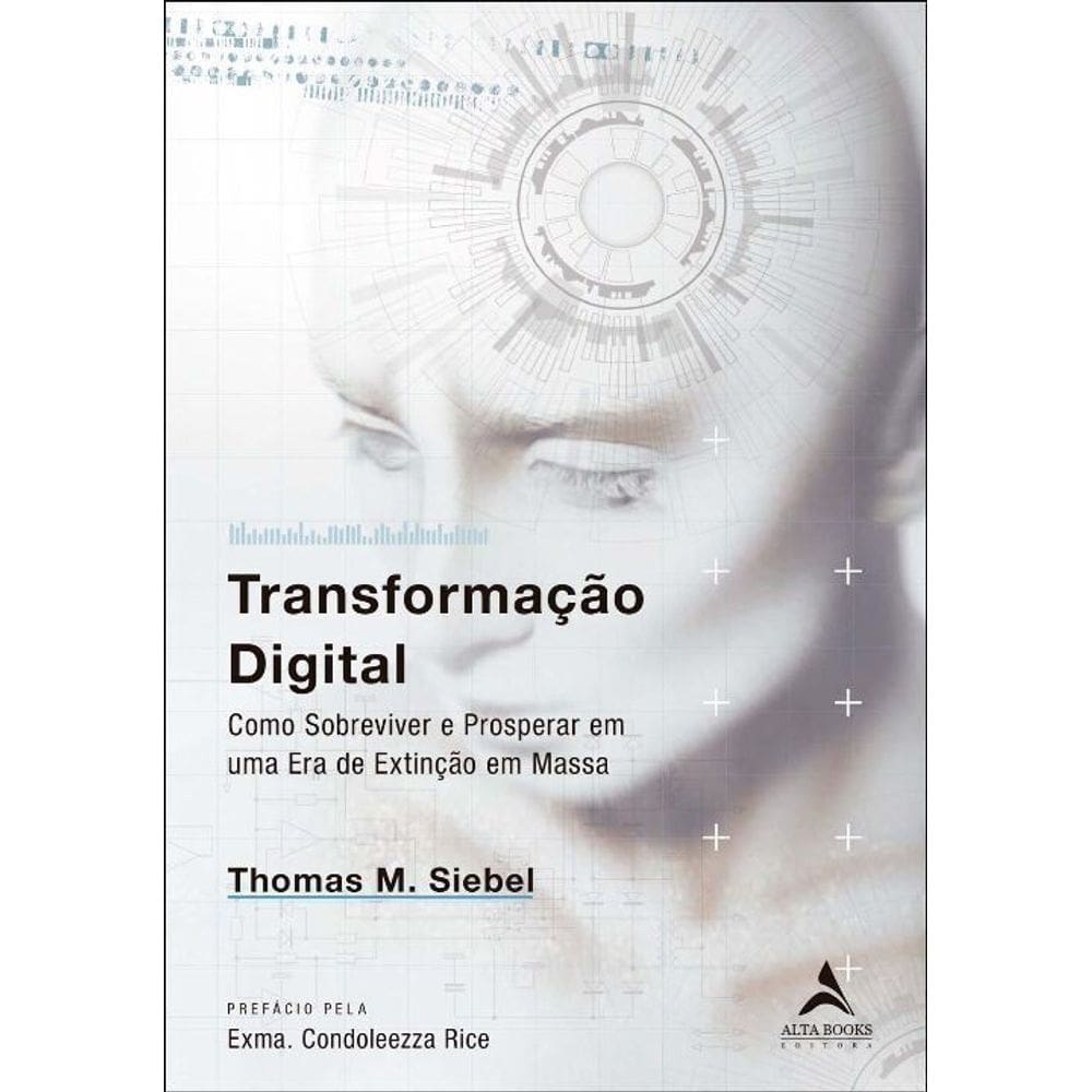 Transformação Digital - Como Sobreviver e Prosperar Em Uma Era De Extinção Em Massa