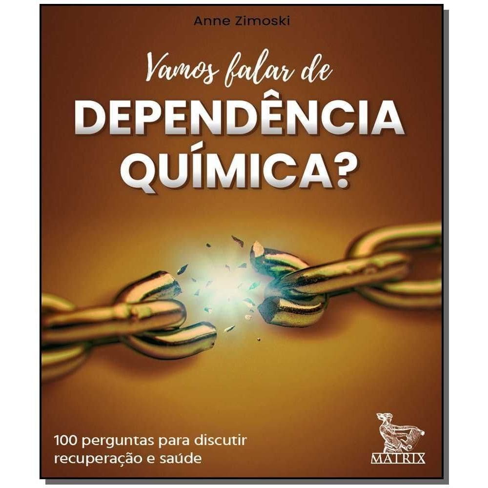 Vamos Falar de Dependência Química?