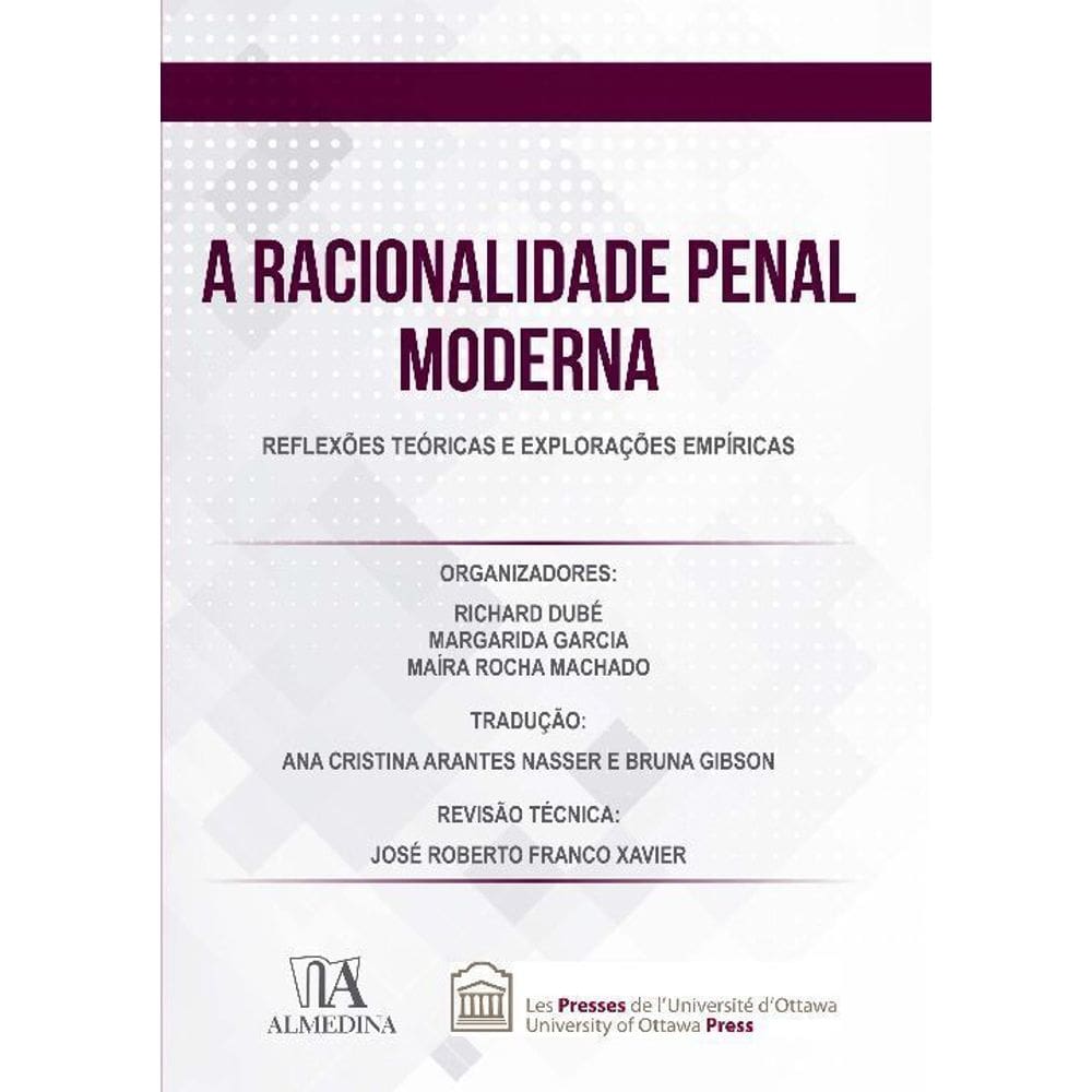 A Racionalidade Penal Moderna