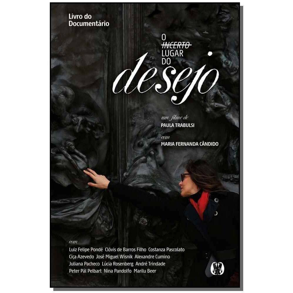Incerto Lugar do Desejo, O