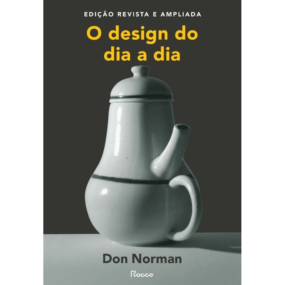 O Design do Dia a Dia - Edição Revista e Ampliada