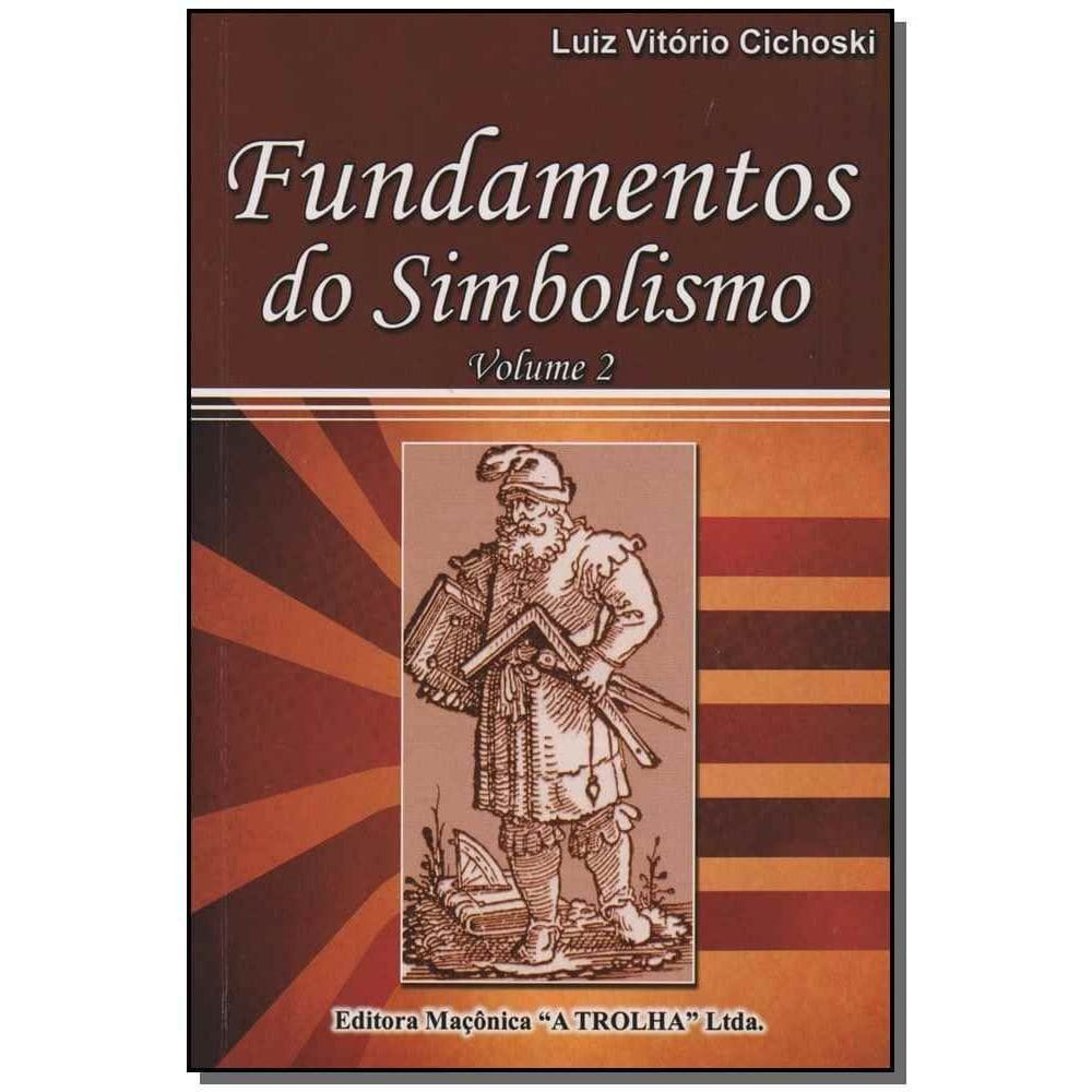 Fundamentos do Simbolismo Vol Ii