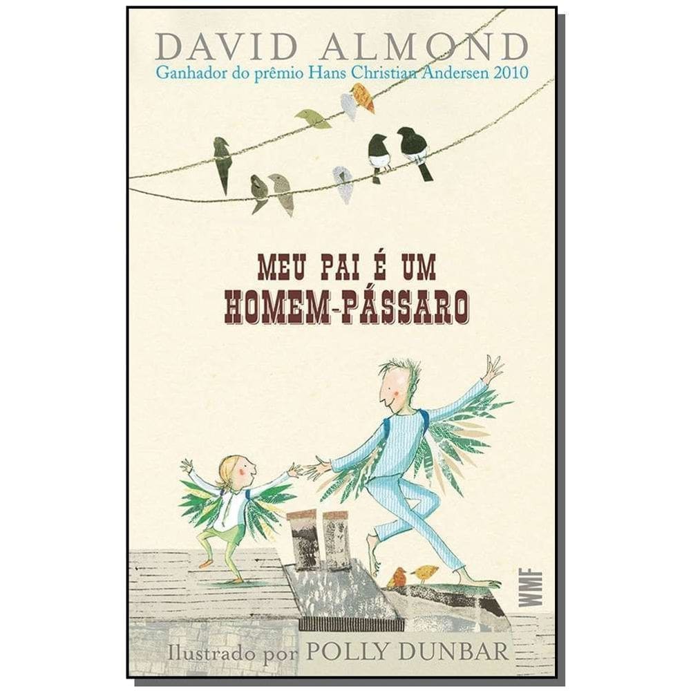 Meu Pai e Um Homem-passaro