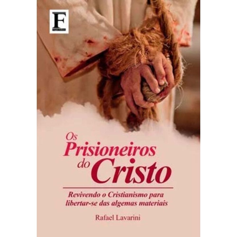 Prisioneiros do Cristo, Os