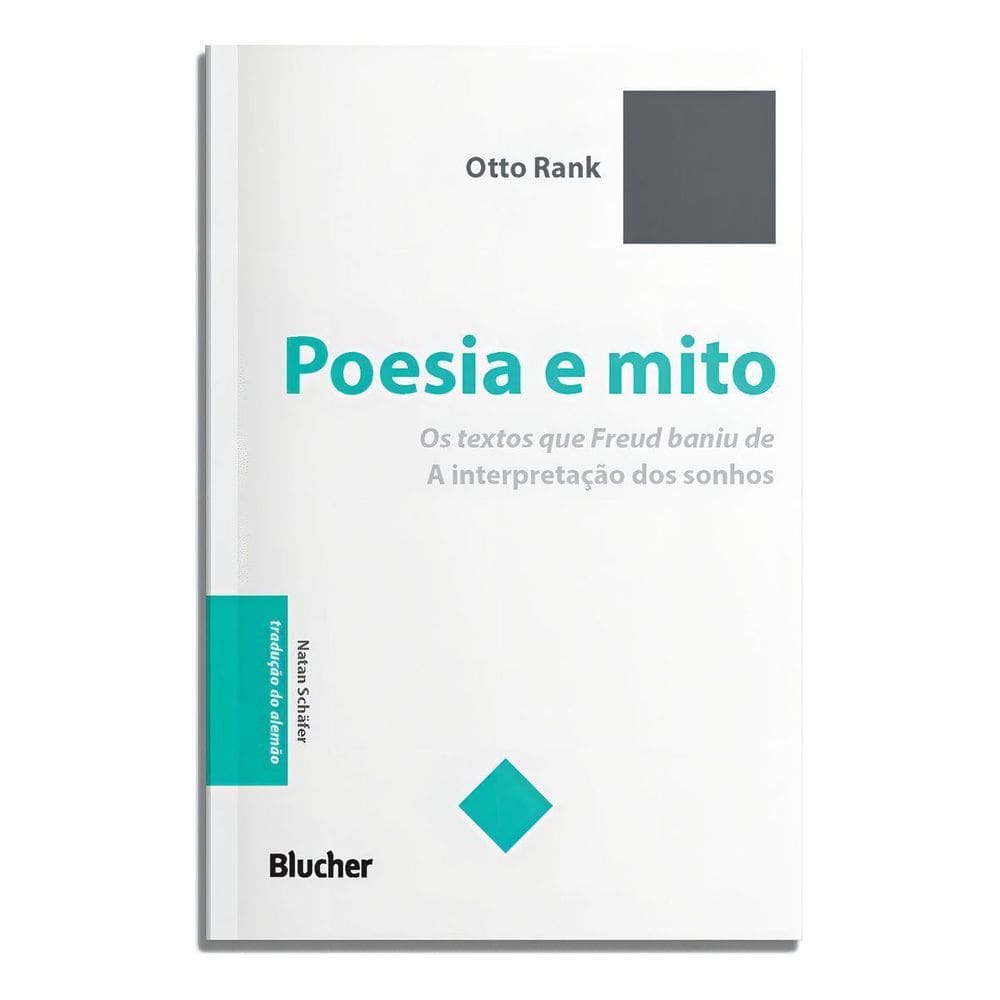 Poesia e Mito - Os Textos Que Freud Baniu de "A Interpretação Dos Sonhos"