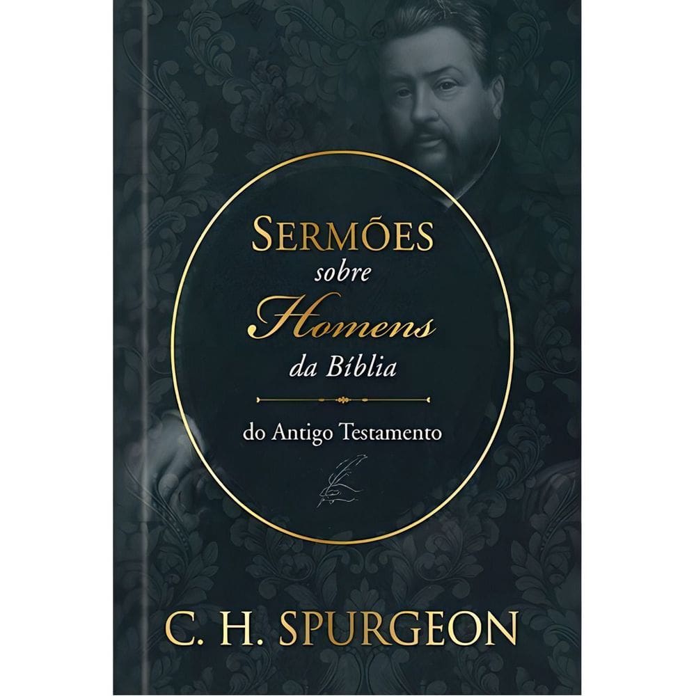 Sermões de Spurgeon Sobre Homens da Bíblia do Antigo Testamento