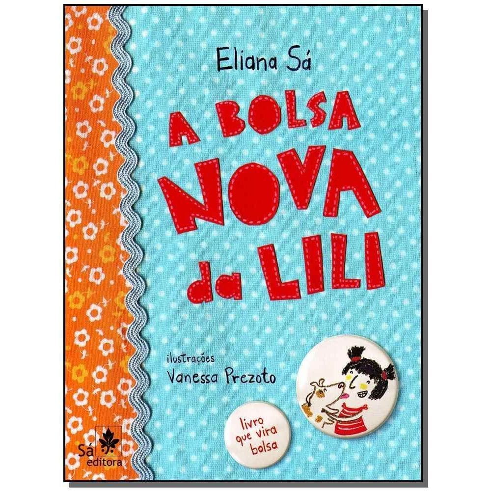 a Bolsa Nova Da Lili - Livro Que Vira Bolsa
