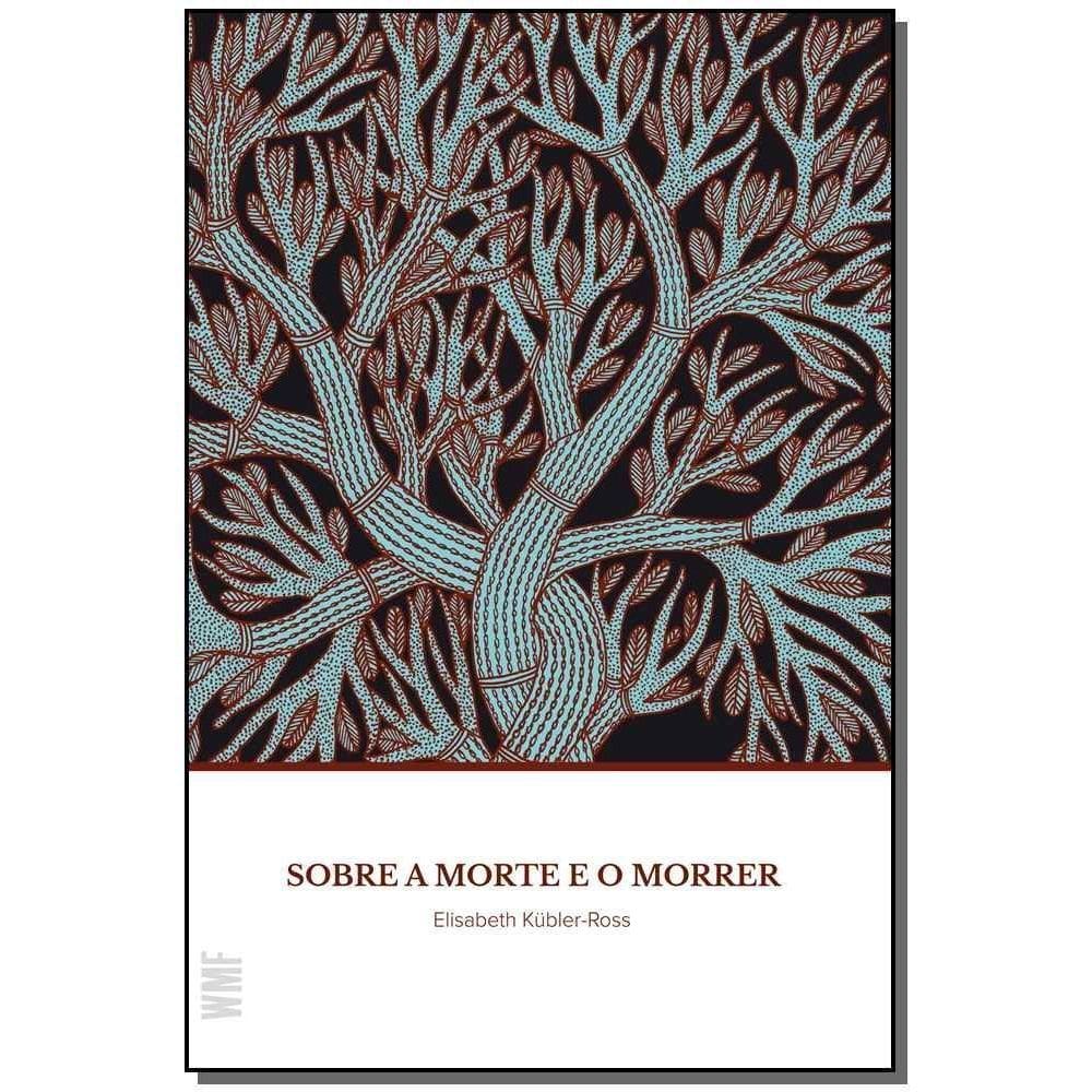 Sobre a Morte e o Morrer - 10Ed/17