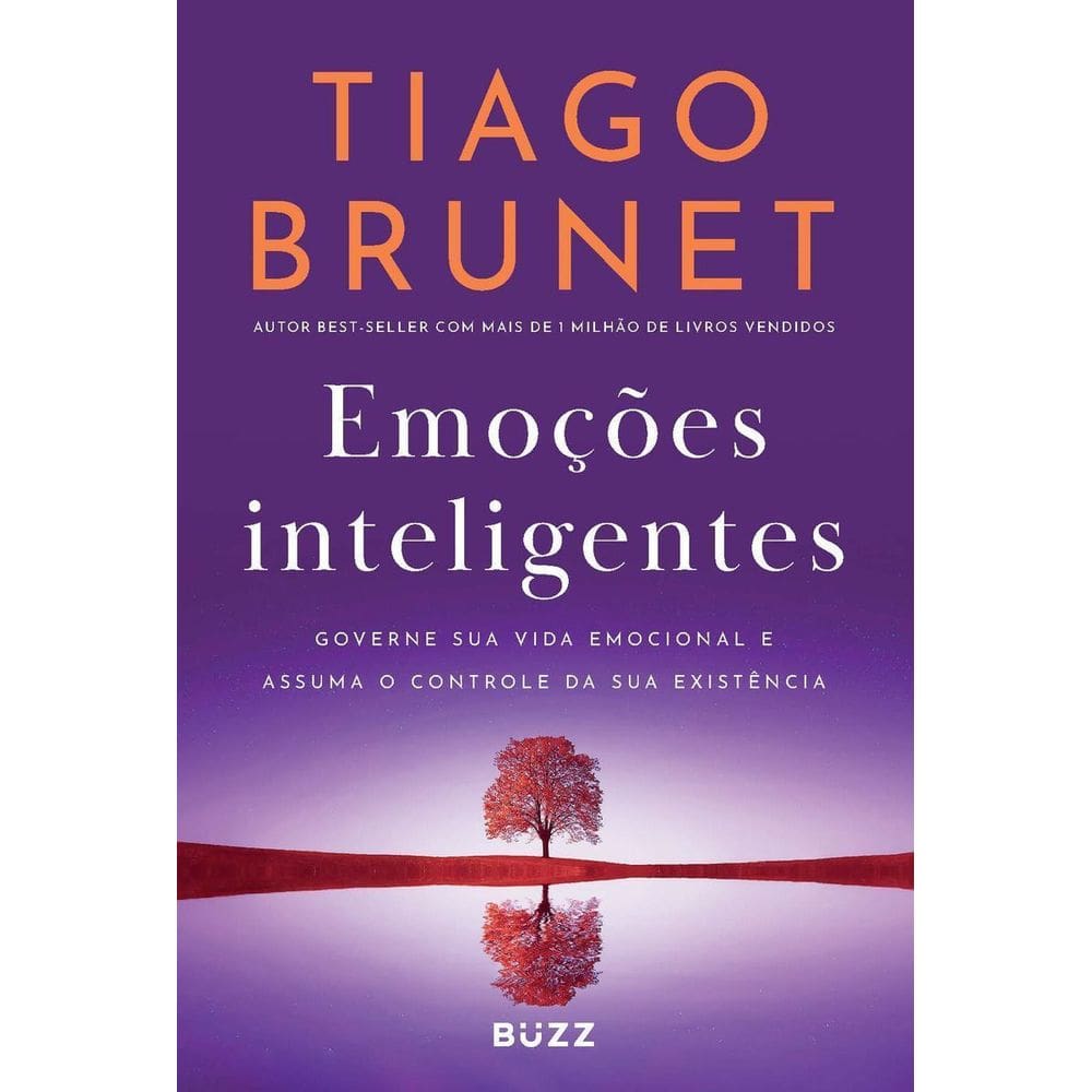 Emoções Inteligentes - Governe Sua Vida Emocional e Assuma o Controle da Sua Existência