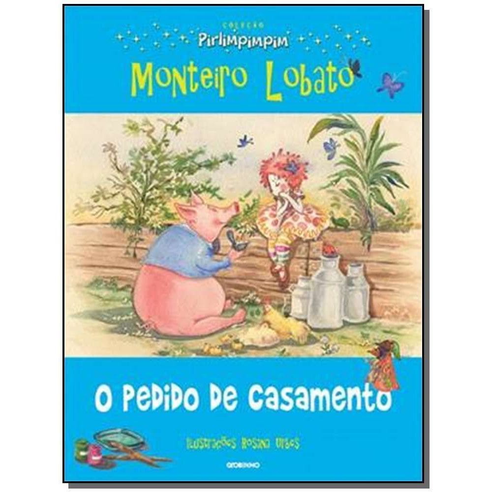 o Pedido De Casamento - Coleção Pirlimpimpim