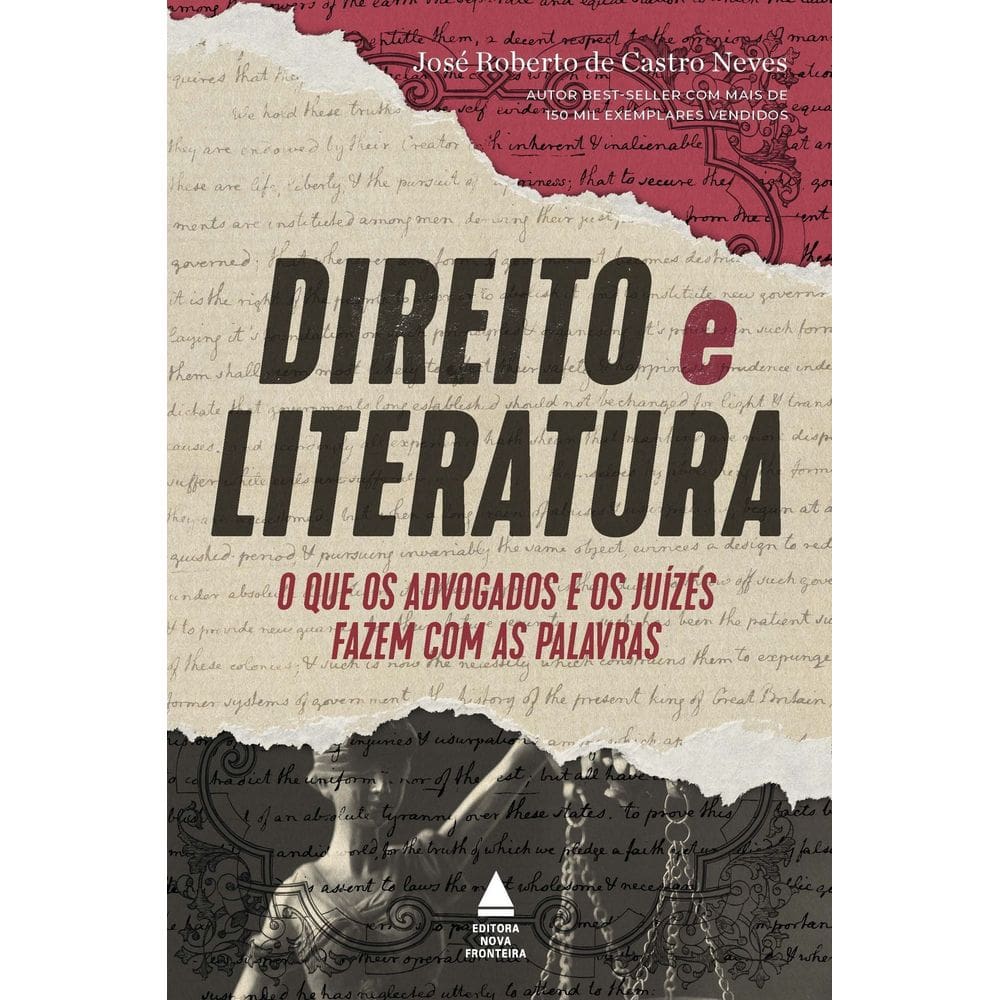 Direito e Literatura - O Que os Advogados e Juízes Fazem Com as Palavras