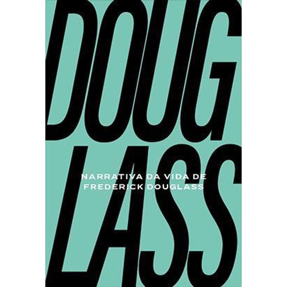 Narrativa da Vida de Frederich Douglass