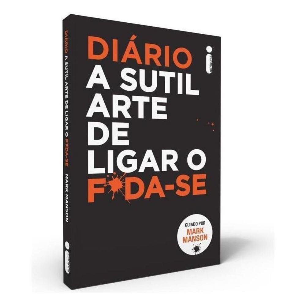 Diário: A Sutil Arte De Ligar o F*da-se