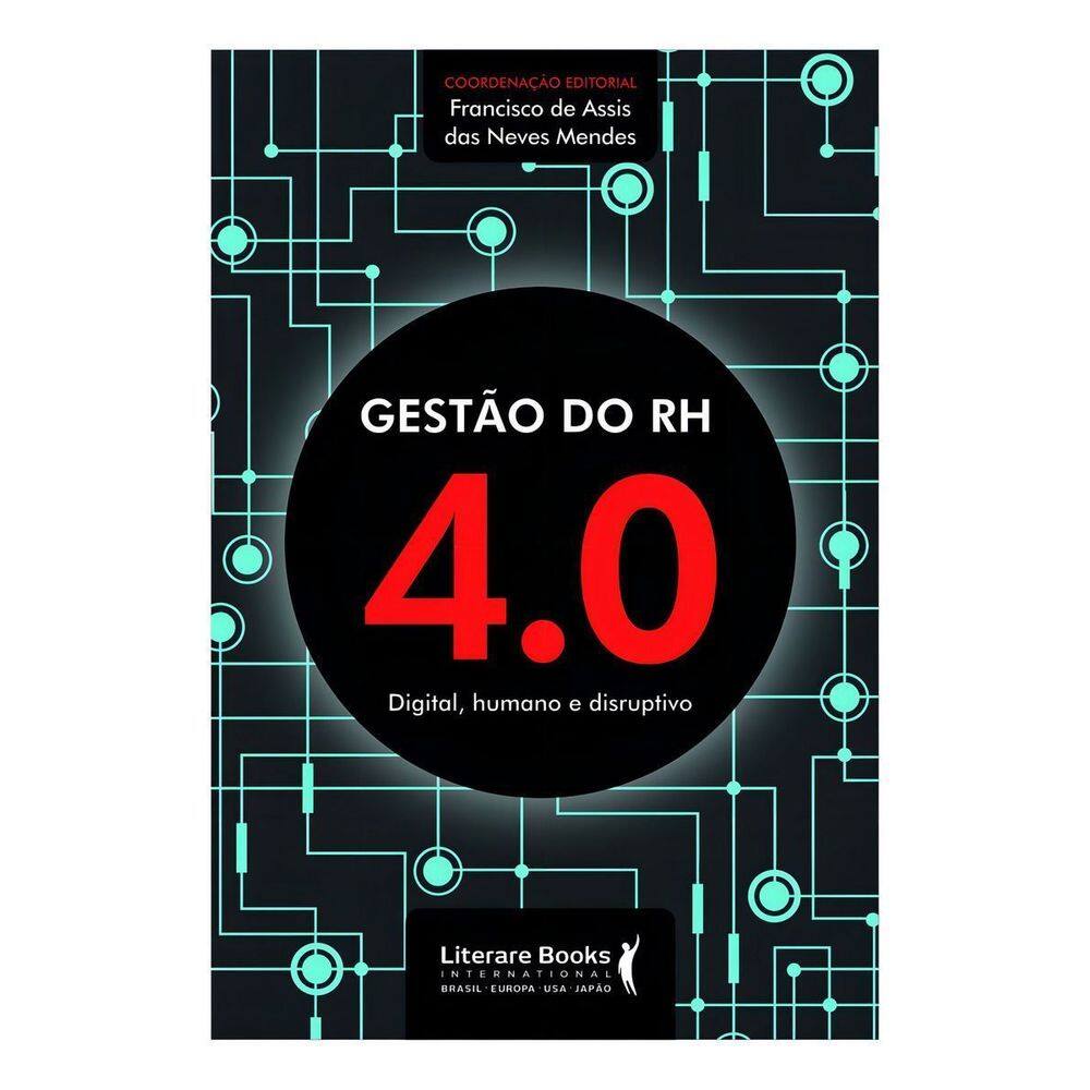 Gestao do Rh 4.0 - Digital, Humano e Disruptivo