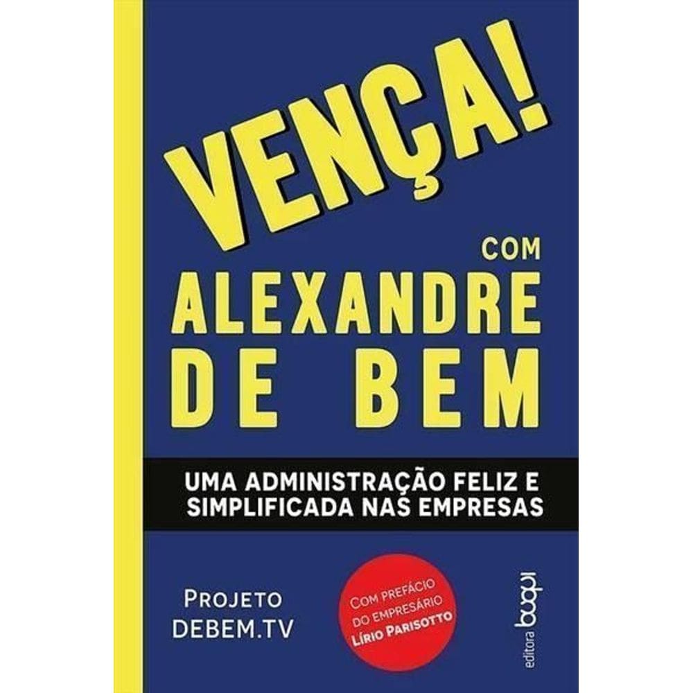 Venca! - Uma Administracao Feliz e Simplificada Nas Empresas