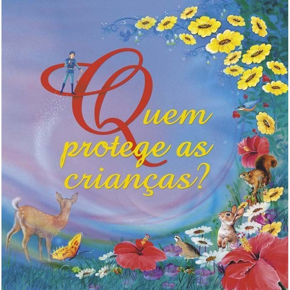 Quem Protege as Crianças?