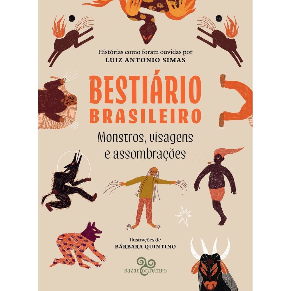 Bestiário Brasileiro - Monstros, Visagens e Assombrações