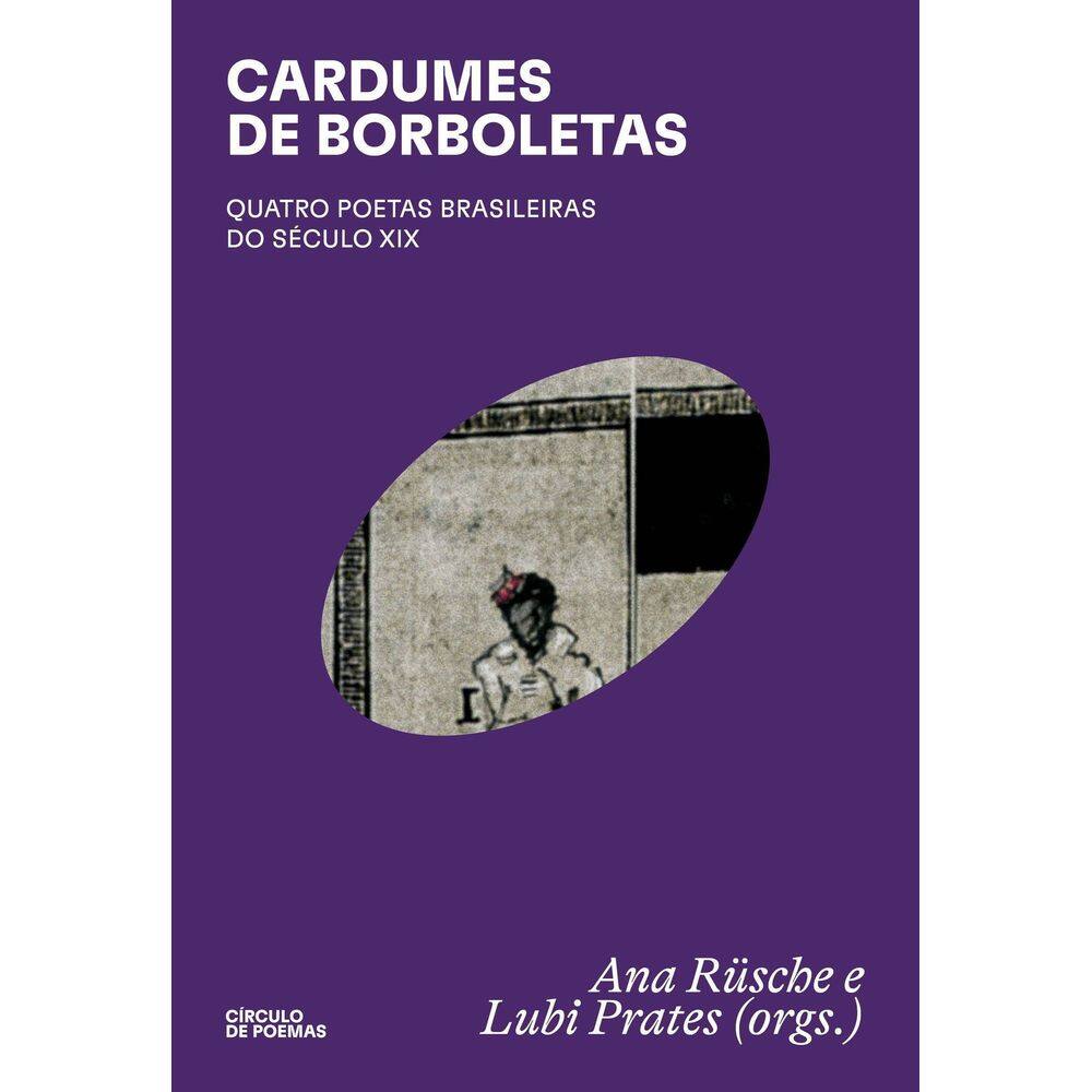 Cardumes de Borboletas - Quatro Poetas Brasileiras do Século XIX