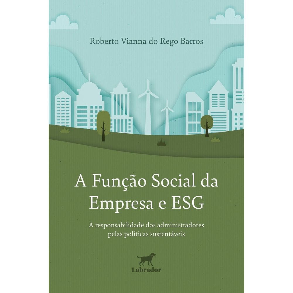 A Função Social da Empresa e ESG