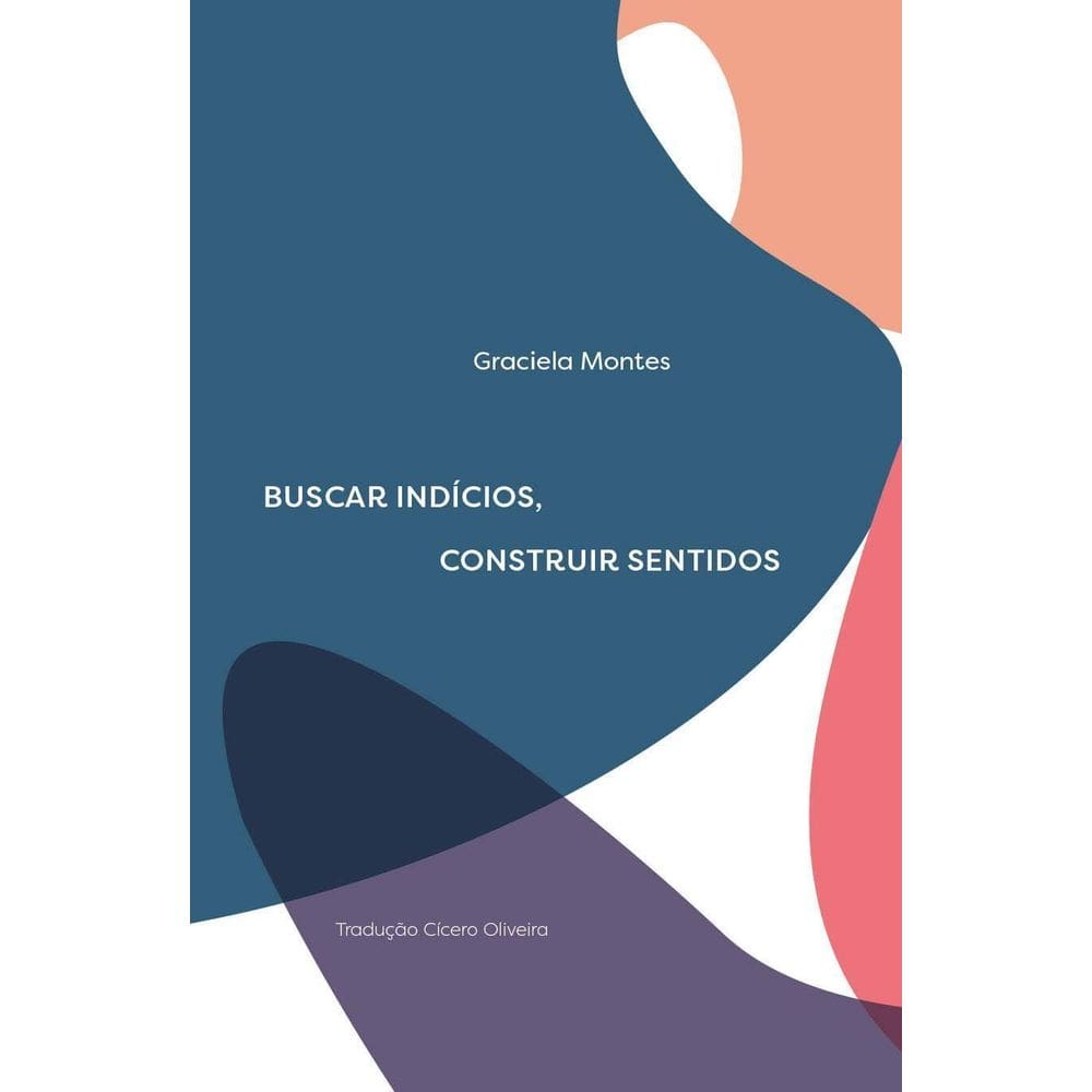 Buscar Indícios, Construir Sentidos