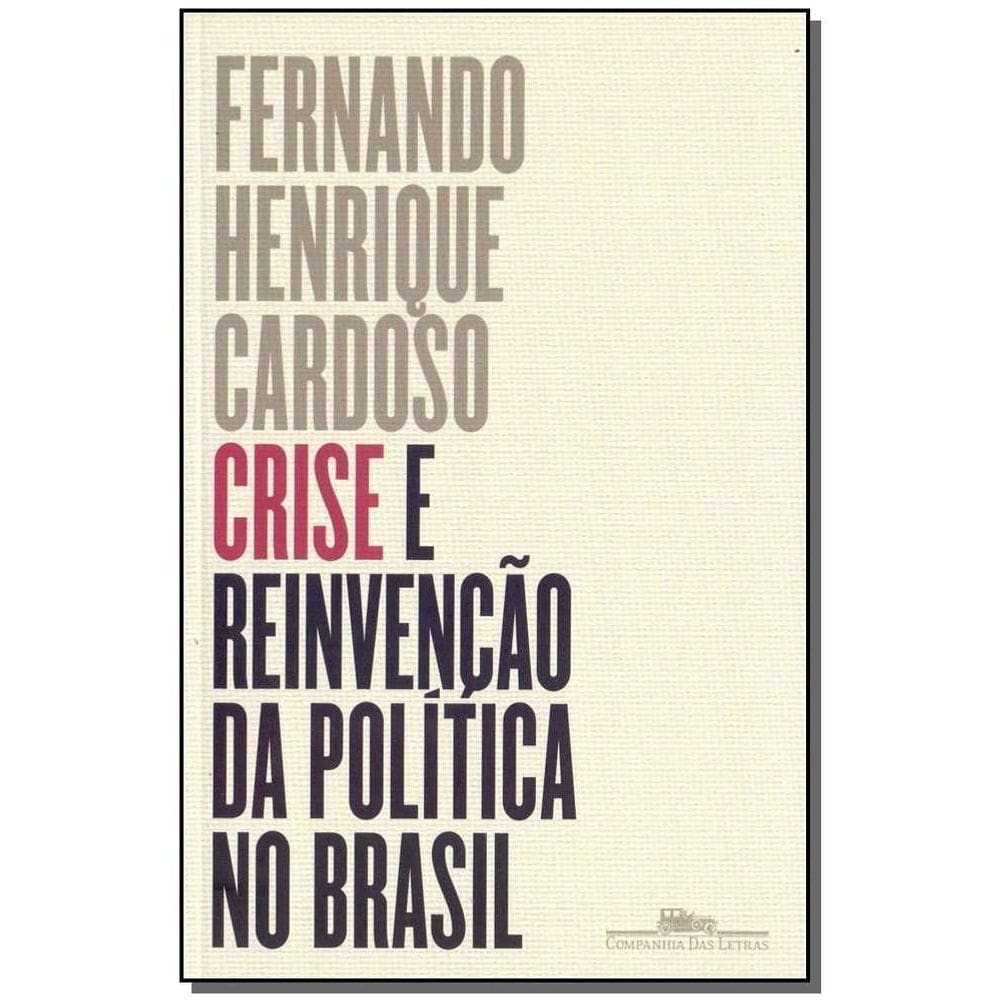 Crise e Reinvenção da Política no Brasil