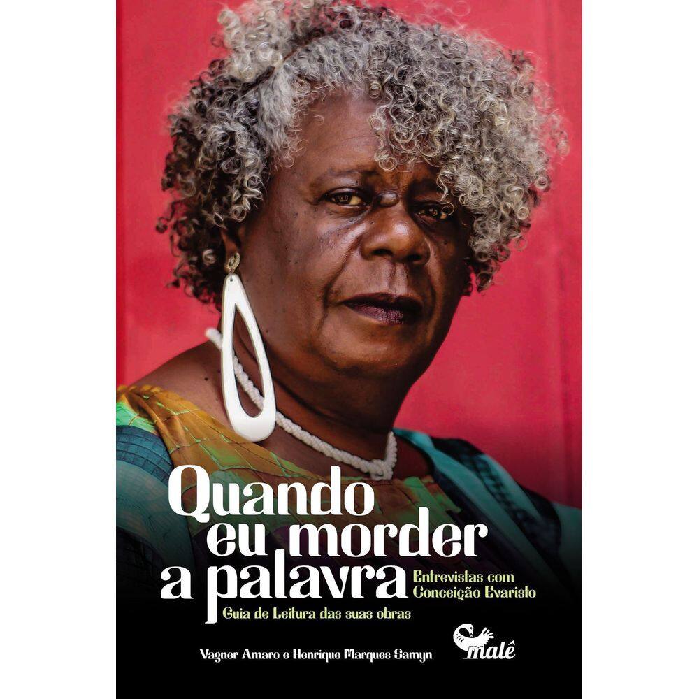 Quando Eu Morder a Palavra - Entrevistas Com Concieção Evaristo e Guia de Leitura Das Suas Obras