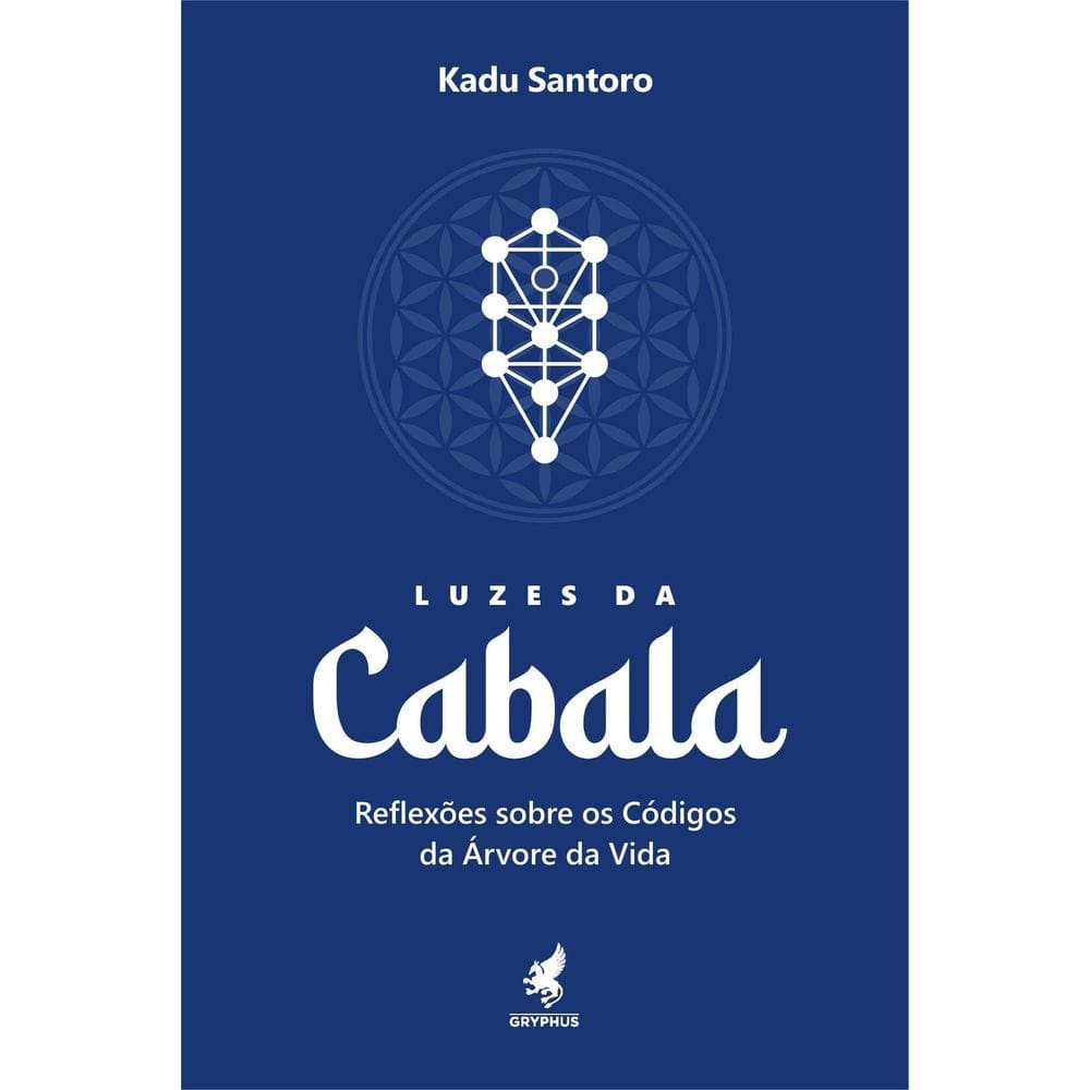 Luzes Da Cabala - Relexões Sobre Os Códigos Da Árvore Da Vida