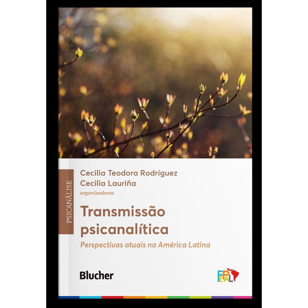 Transmissão Psicanalítica - Perspectivas Atuais na América Latina