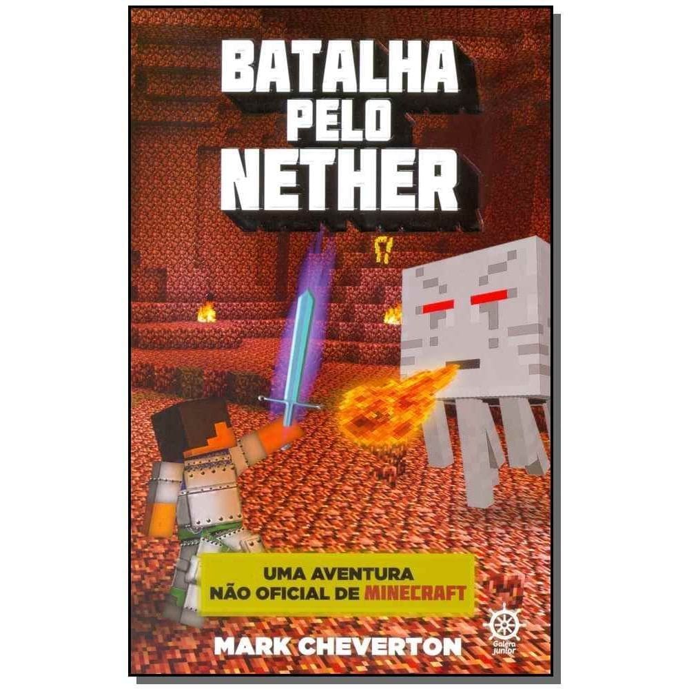 Batalha Pelo Nether (Vol. 2 Uma Aventura Não Oficial De Minecraft)