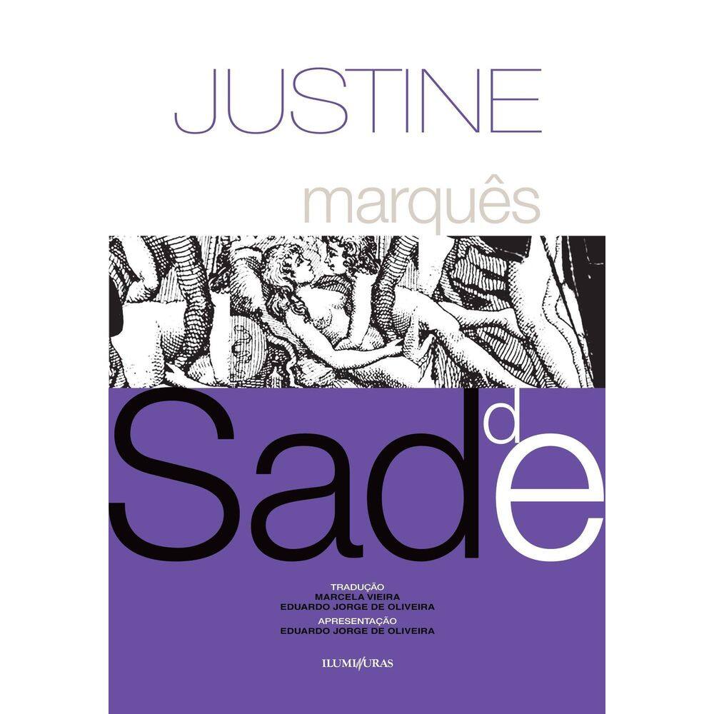 Justine: Ou Os Tormentos Da Virtude