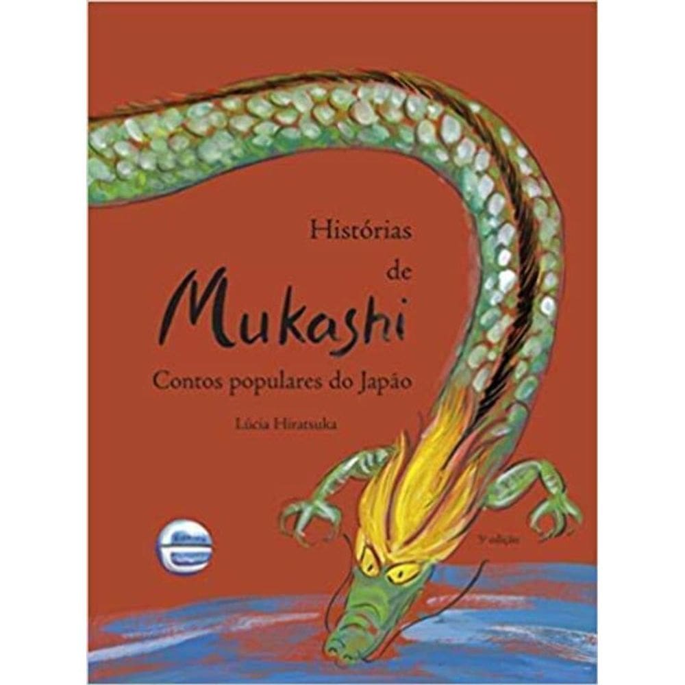 Histórias de Mukashi - Contos Populares do Japao