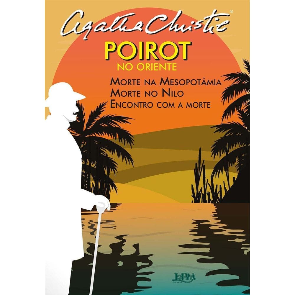 Poirot No Oriente - Morte Na Mesopotâmia, Morte No Nilo, Encontro Com a Morte
