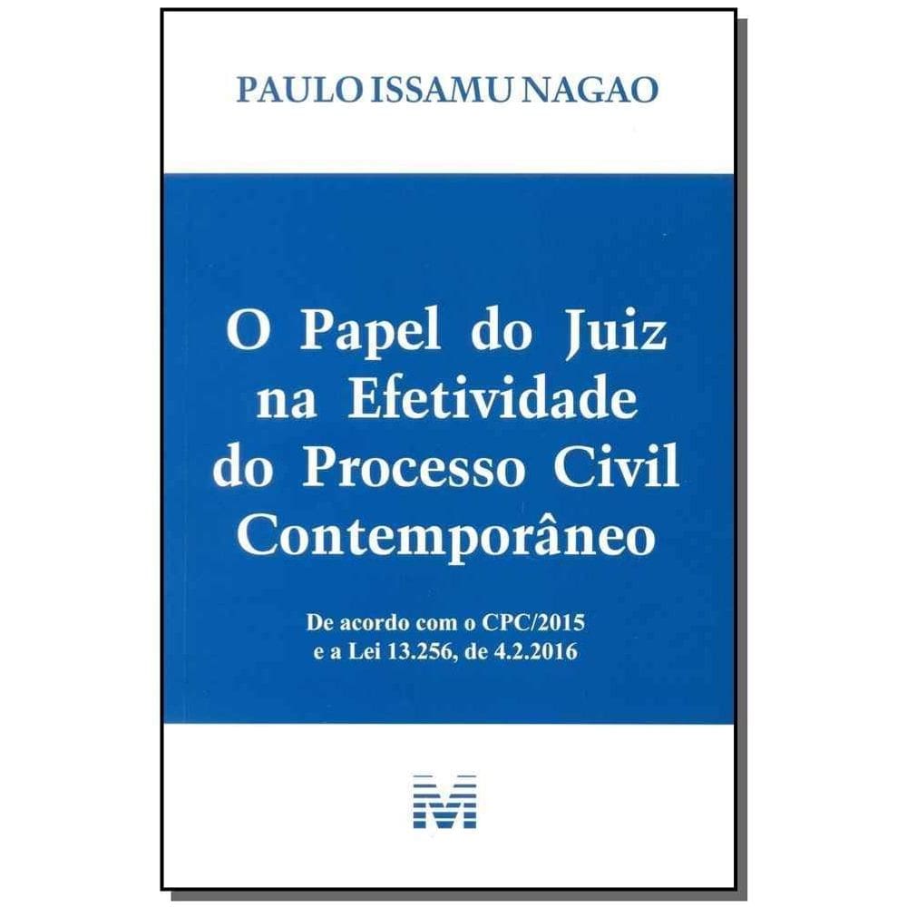 Papel do Juiz na Efetividade do Processo Civil Contemporâneo