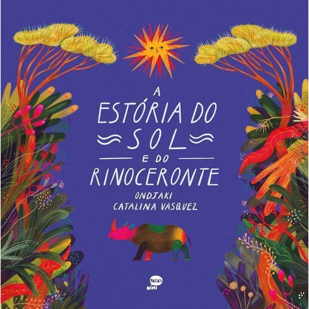 A Estória Do Sol e Do Rinoceronte