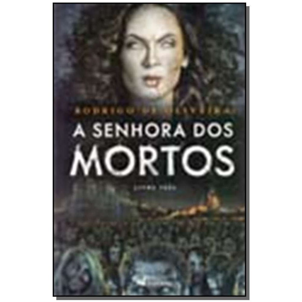 Senhora dos Mortos - Livro 3