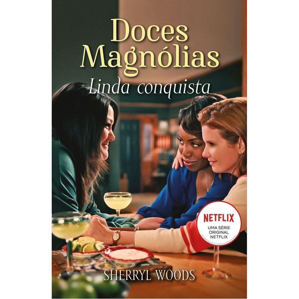 Linda Conquista - Doces Magnólias Livro 1