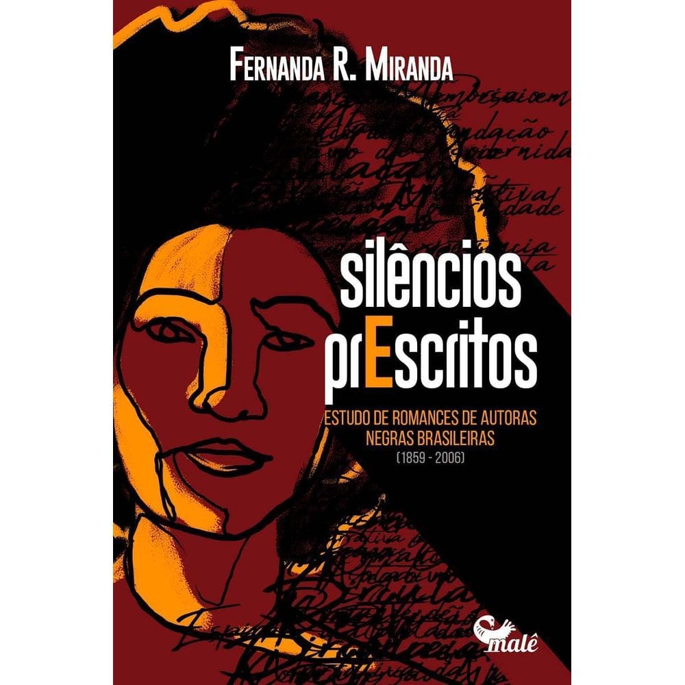 Silêncios Prescritos: Estudo De Romances De Autoras Negras Brasileiras