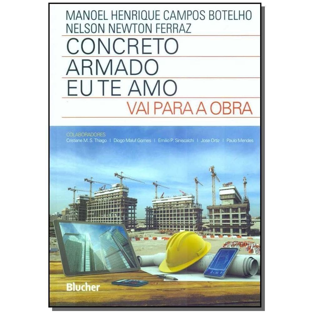 Concreto armado - eu te amo - vai para a obra