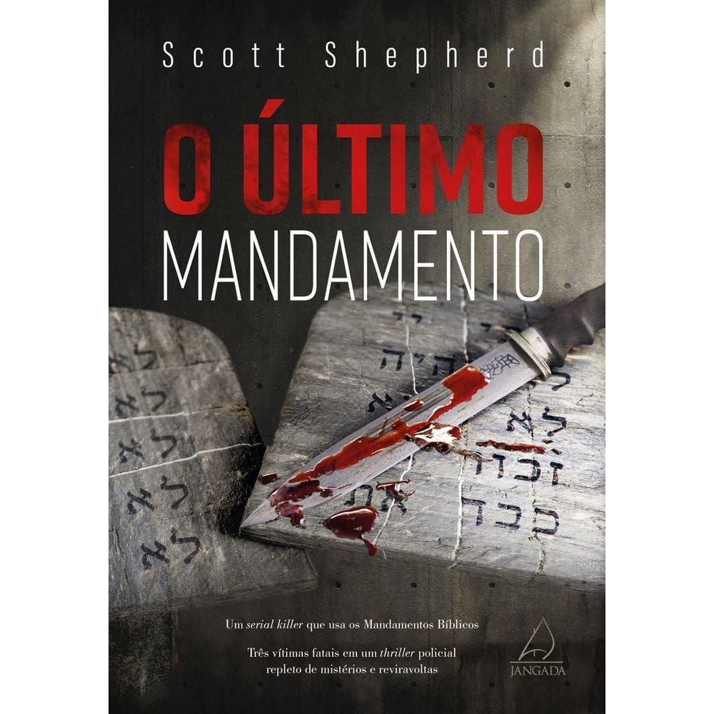 O Último Mandamento - Um Serial Killer Que Usa os Mandamentos Bíblicos