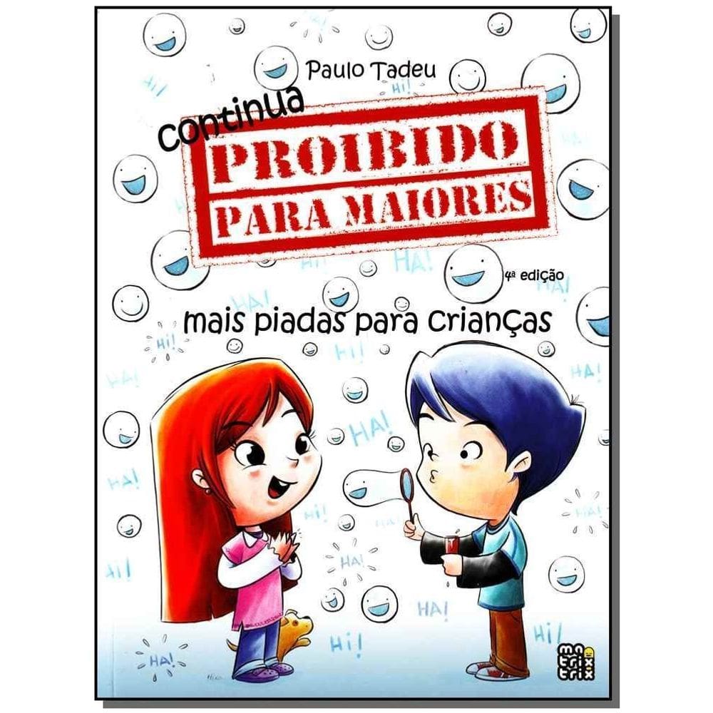 Continua Proibido Para Maiores