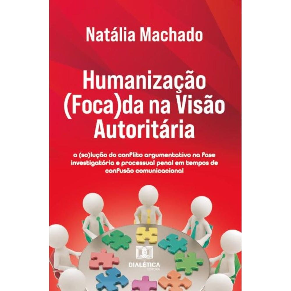 Humanização (Foca)da na Visão Autoritária