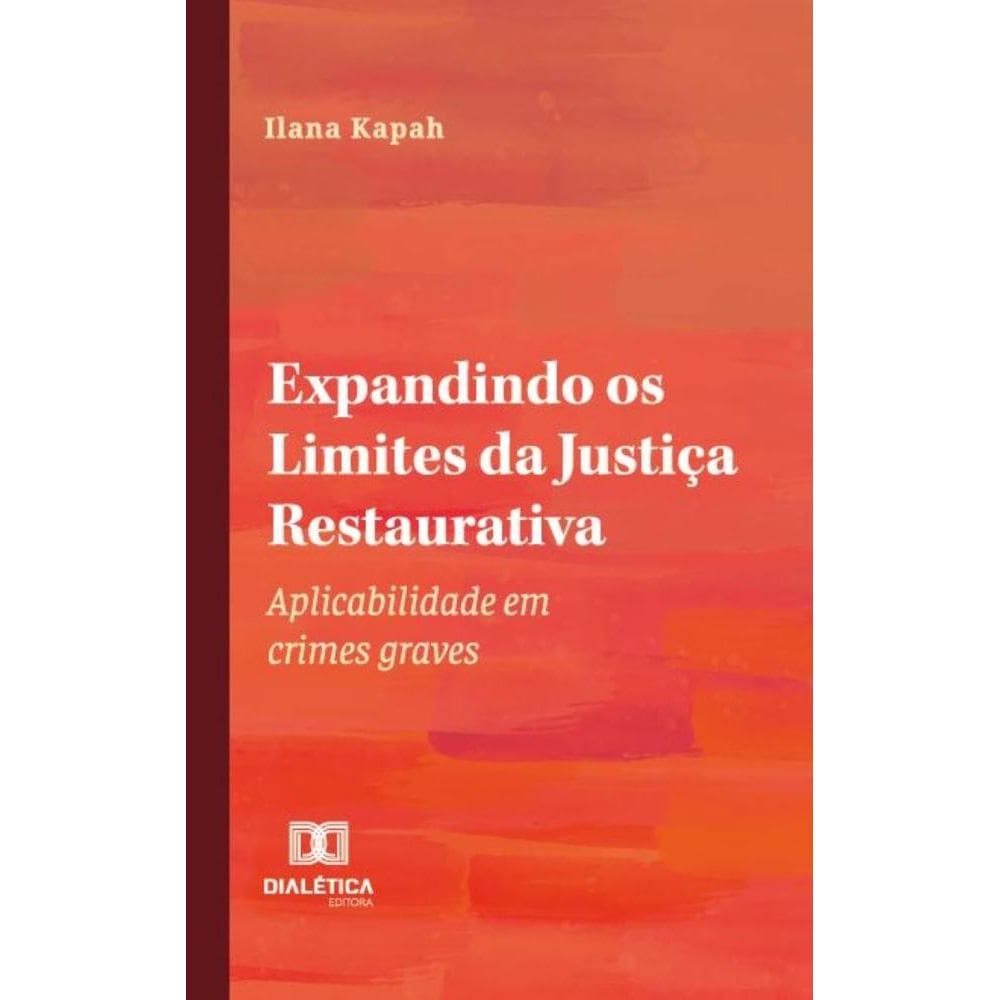 Expandindo os Limites da Justiça Restaurativa