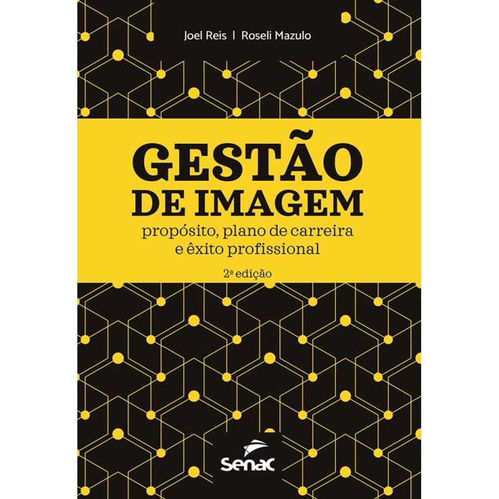 Gestão de imagem: propósito, plano de carreira e êxito profissional