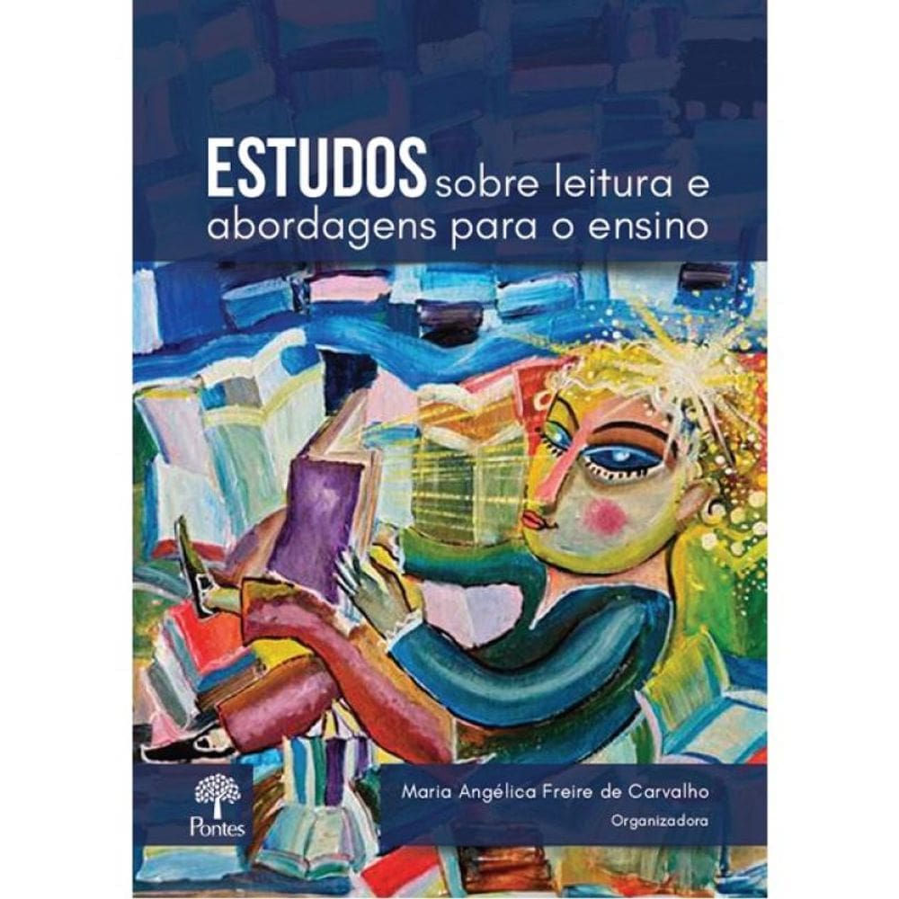 Estudos Sobre Leitura E Abordagens Para O Ensino