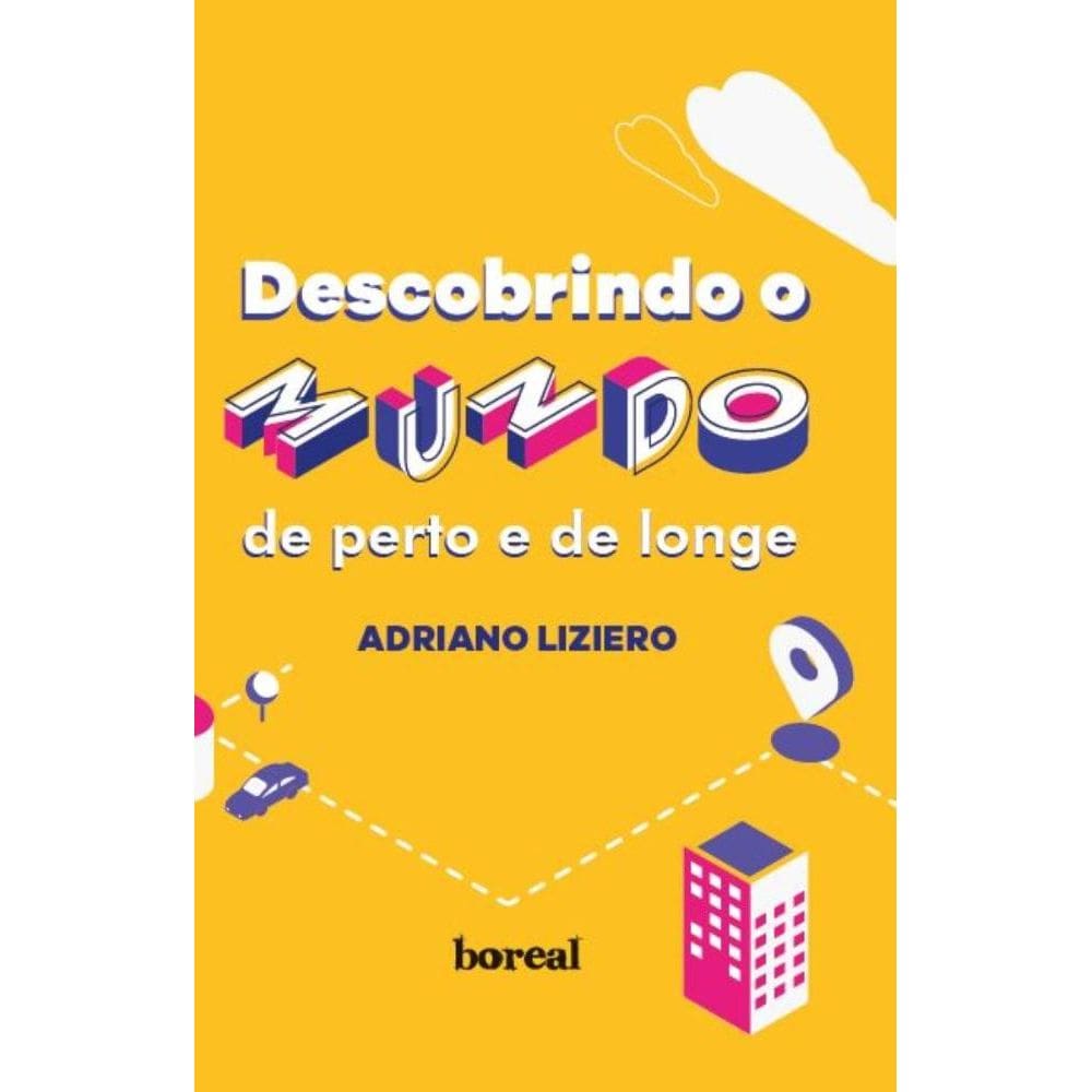 Descobrindo o mundo de perto e de longe
