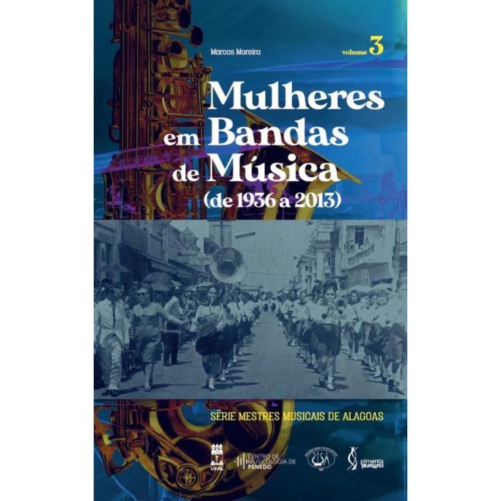 Mulheres em Bandas de Música (de 1936 a 2013)